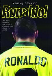Cover of: Ronaldo!: 21 Years of Genius and 90 Minutes That Shook the World