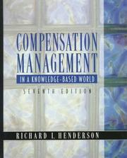Compensation Management in a Knowledge-Based World by Richard I. Henderson