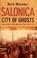 Cover of: Salonica, City of Ghosts