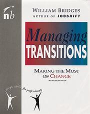 Cover of: Managing Transitions: Making the Most Out of Change (People Skills for Professionals)