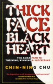 Cover of: Thick Face, Black Heart by Chin-ning Chu