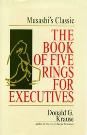 Cover of: The book of five rings for executives by Donald G. Krause