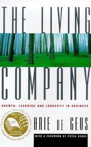 Cover of: Living Company: Growth, Learning and Longevity in Business