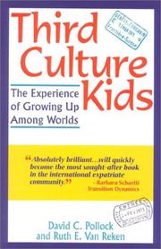 Cover of: Third Culture Kids: The Experience of Growing Up Among Worlds