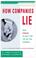 Cover of: How Companies Lie (Nicholas Brealey Business Briefings)