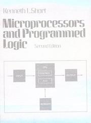 Cover of: Microprocessors and programmed logic by Kenneth L. Short