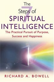 Cover of: The seven steps of spiritual intelligence: the practical pursuit of purpose, success, and happiness