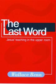 Cover of: The Last Word by Wallace Benn