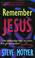 Cover of: Remember Jesus: