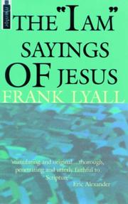 Cover of: The I Am Sayings of Jesus by Francis Lyall