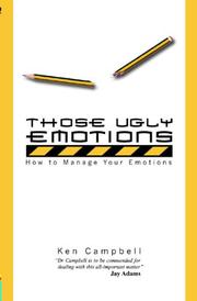 Cover of: Those Ugly Emotions by Ken Campbell, Ken M. Campbell