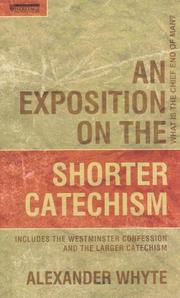 Cover of: An Exposition on the Shorter Catechism by Whyte, Alexander