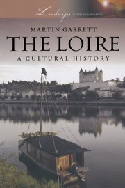 Cover of: The Loire by Martin Garrett