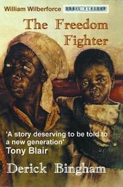 The freedom fighter by Derick Bingham, Bingham