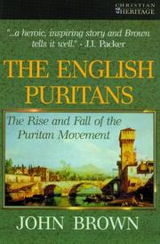 Cover of: The English Puritans: The Rise and Fall of the Puritan Movement