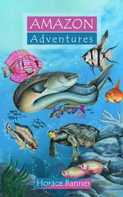 Cover of: Amazon Adventures by Horace Banner