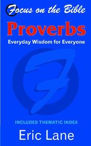 Cover of: Focus on the Bible - Proverbs (Focus on the Bible) | Eric Lane