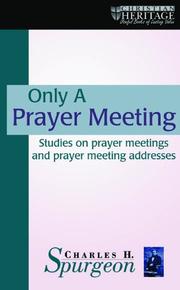 Cover of: Only a Prayer Meeting by Charles Haddon Spurgeon