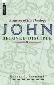 Cover of: John: Beloved Disciple a Survey of His Theology