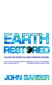 Cover of: Earth Restored: Calling the Church to a New Christian Activism
