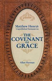 Cover of: Matthew Henry's Unpublished Sermons on the Covenant of Grace