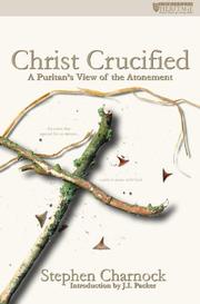 Cover of: Christ Crucified by Stephen Charnock