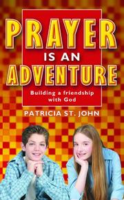 Cover of: Prayer Is an Adventure by Patricia St John