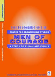 Cover of: Character Studies: Men of Courage--Elijah & Elisha (Geared for Growth: Characters)