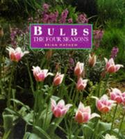 Cover of: Bulbs the Four Seasons by Brian Mathew