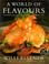 Cover of: A World of Flavours