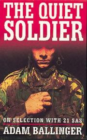 Cover of: The Quiet Soldier: on Selection with 21 SAS