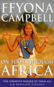 Cover of: On foot through Africa by Ffyona Campbell