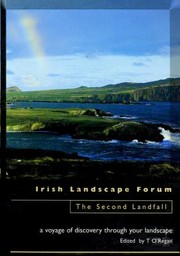 Cover of: The second landfall: based on the proceedings of the second National Landscape Forum convened at U.C.D. Industry Centre, Dublin, 17th May 1996