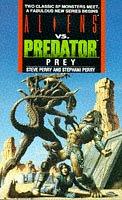 Cover of: Prey (Aliens Vs. Predator) by Steve Perry, Stephani Perry