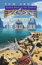 Cover of: Sisterhood of the Blue Storm (Orokon) by Tom Arden