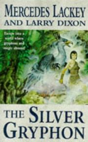 Cover of: The Silver Gryphon (The Mage Wars) by Mercedes Lackey, Larry Dixon