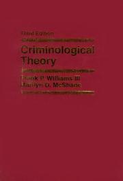 Cover of: Criminological Theory (3rd Edition) by III, P. Williams, Marilyn D. McShane