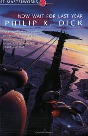 Cover of: Now Wait for Last Year by Philip K. Dick