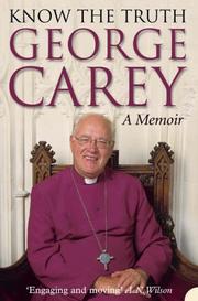 Cover of: Know the Truth by George Carey