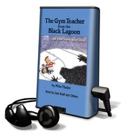 Cover of: The Gym Teacher from the Black Lagoon and Other Stories About School: The Gym Teacher from the Black Lagoon, How Do Dinosaurs Go to School?, Crazy ... Curse, Library Edition