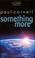 Cover of: Something More