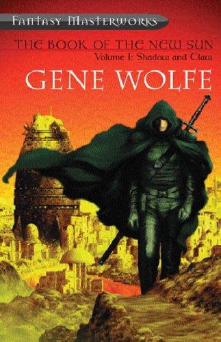 The Book of the New Sun Volume 1: Shadow and Claw by Gene Wolfe