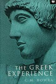 Cover of: The Greek Experience by C.M. Bowra
