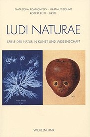 Cover of: »Ludi naturae«: Spiele der Natur in Kunst und Wissenschaft