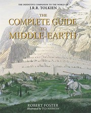 Cover of: The Complete Guide to Middle-Earth by Robert Foster