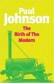 Cover of: The Birth of the Modern: WORLD SOCIETY, 1815-1830 (PHOENIX GIANTS S.)