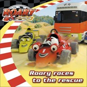 Cover of: Roary Races to the Rescue by Unknown