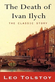 Cover of: The Death of Ivan Ilyich by Lev Nikolaevič Tolstoy