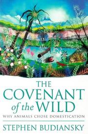 Cover of: The Covenant of the Wild by Stephen Budiansky, Stephen Budiansky