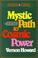 Cover of: The Mystic Path to Cosmic Power (Reward Classics)